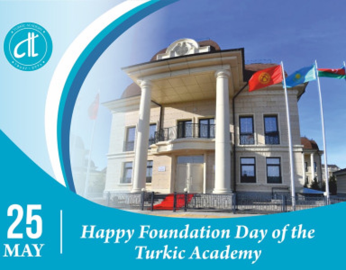 Today, May 25, marks the 14th anniversary of the Turkic Academy!
