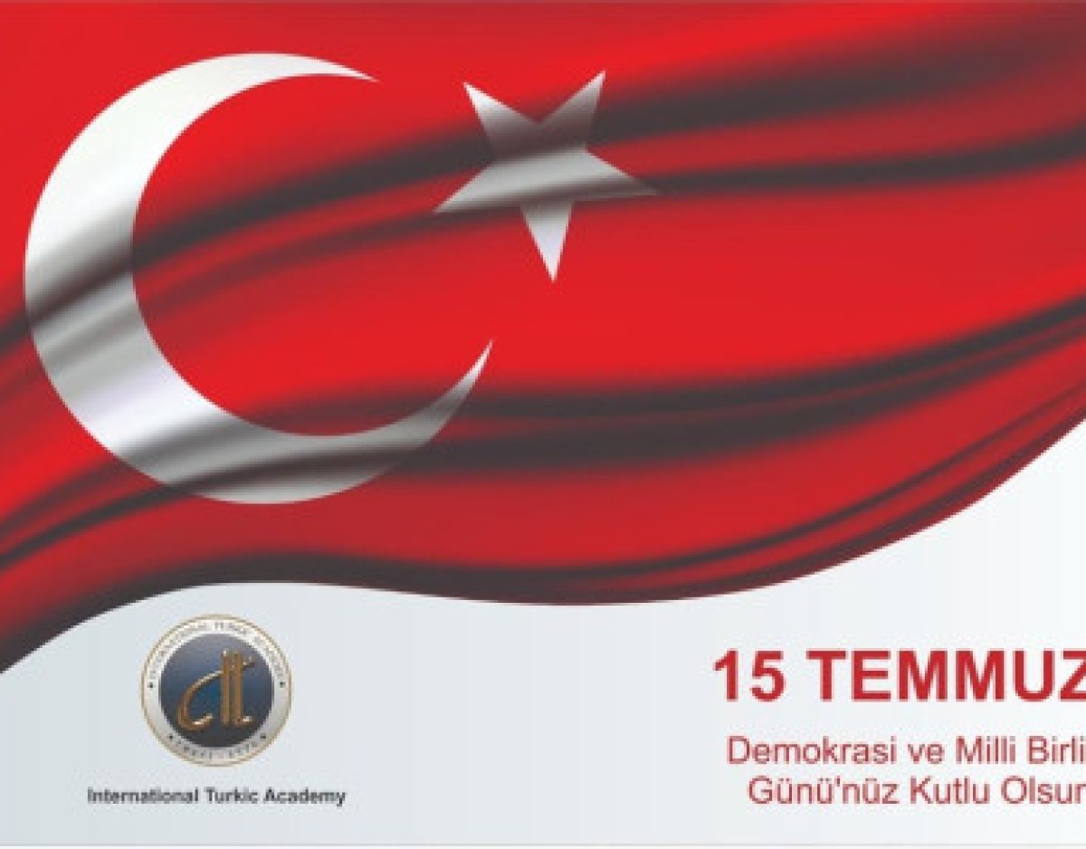July 15th, the Day of Democracy and National Unity of Türkiye