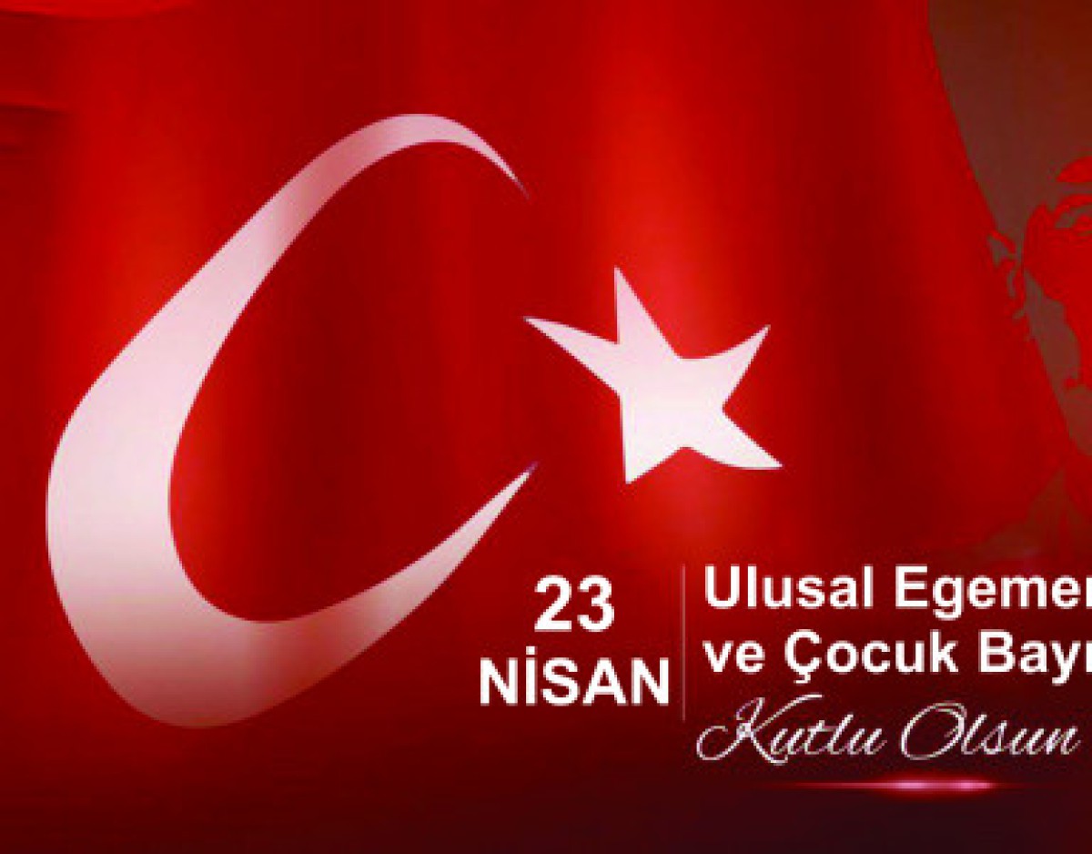 Today National Sovereignty and Children's Day of the Republic of Türkiye