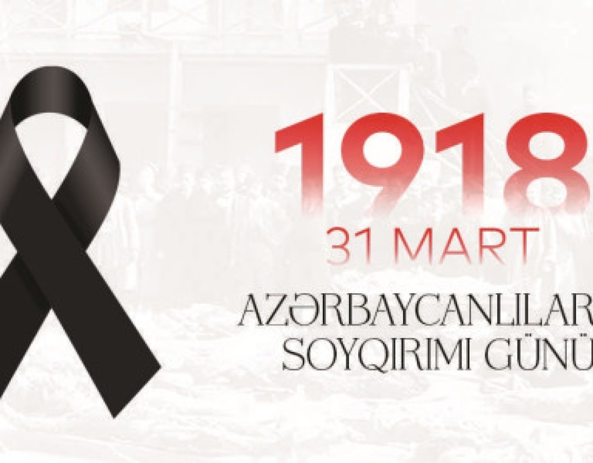 31th of March - Day of Genocide of Azerbaijanis