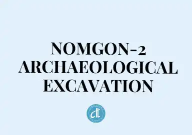 NOMGON-2 ARKEOLOJİK KAZISI