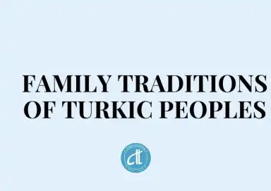 TÜRK HALKLARINDA AİLE GELENEKLERİ